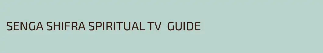 SENGA SHIFRA SPIRITUAL TV  GUIDE
